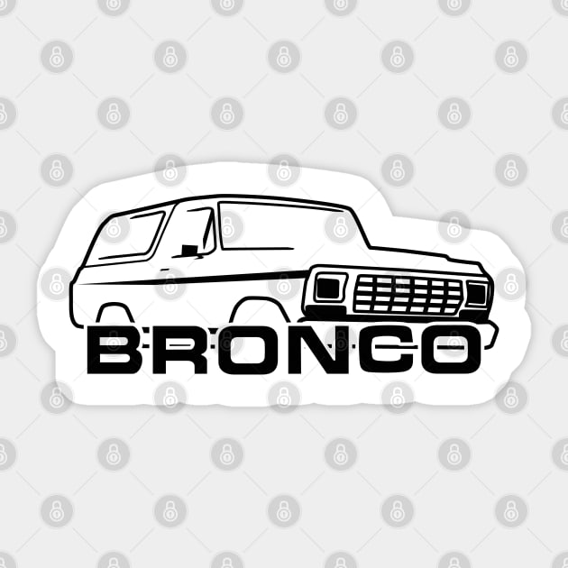 1978-1979 Ford Bronco With New Logo Black Sticker by The OBS Apparel